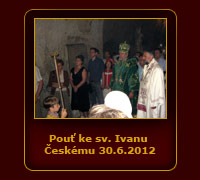 Pouť ke sv. Ivanu Českému 30.6.2012